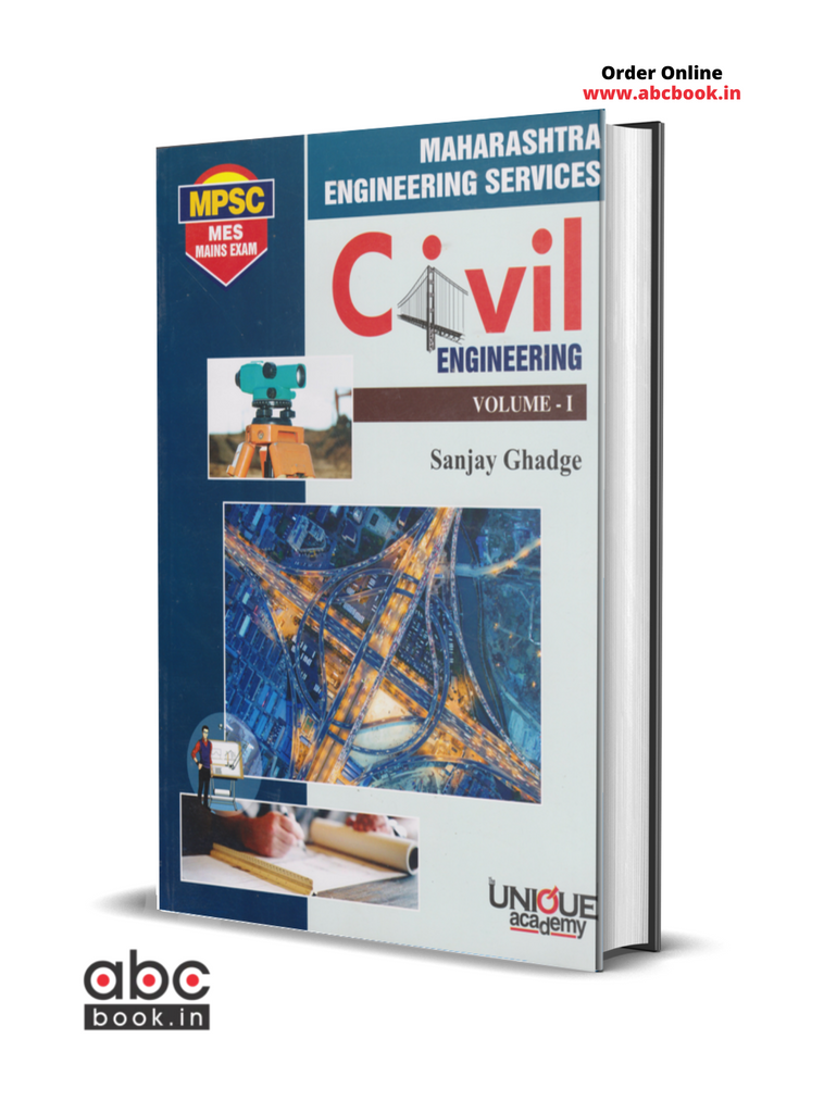Unique MPSC Maharahtra Engineering Services : Civil Engineering Volume I
