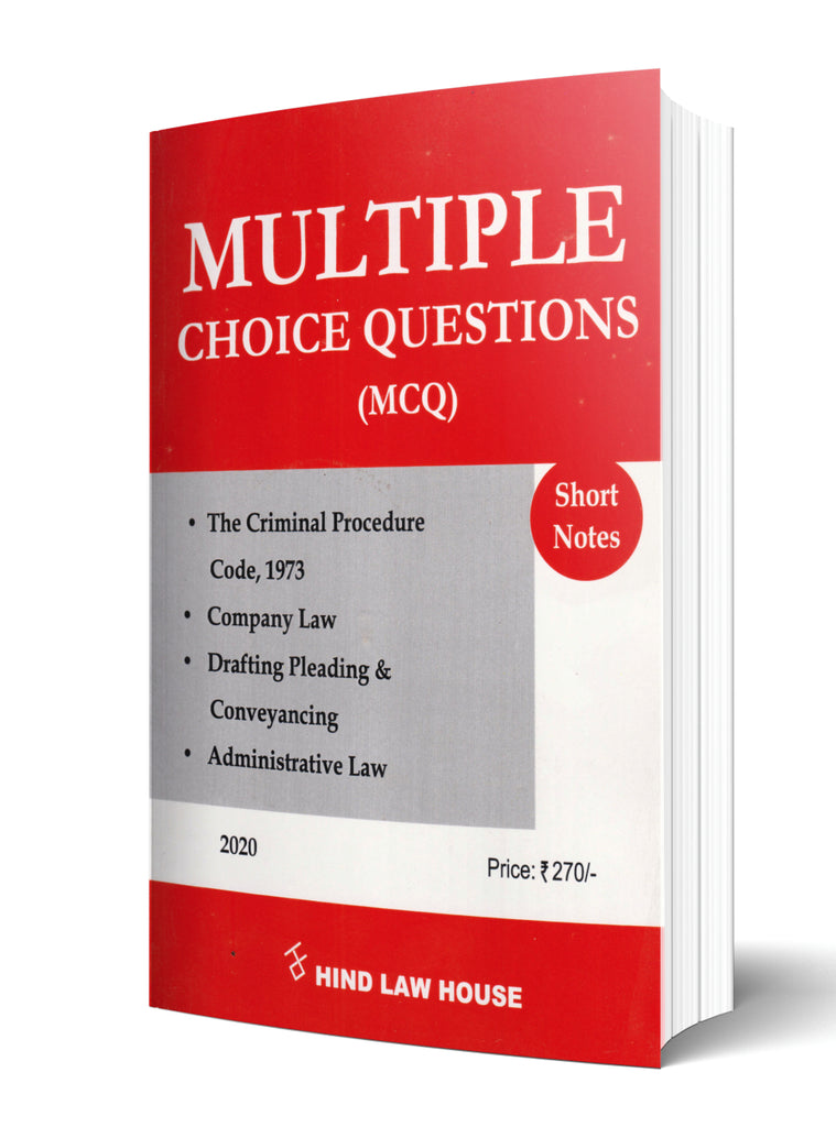 Multiple Choice Questions (Cr. P. C. 1973; Company Law; Drafting, Pleading and Conveyancing; Administrative Law) 2020